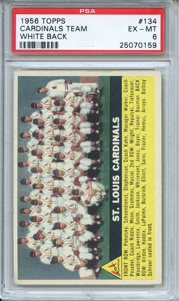1956 Topps 134 St. Louis Cardinals Team White Back PSA EX-MT 6