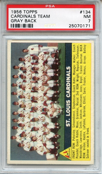 1956 Topps 134 St. Louis Cardinals Team Gray Back PSA NM 7