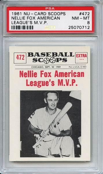 1961 Nu-Card Scoops 472 Nellie Fox PSA NM-MT 8