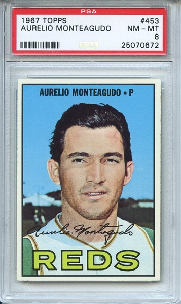 1967 Topps 453 Aurelio Monteagudo PSA NM-MT 8