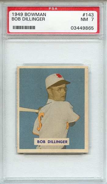 1949 Bowman 143 Bob Dillinger PSA NM 7