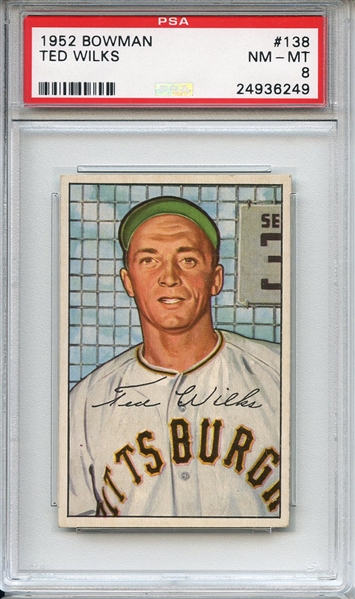 1952 Bowman 138 Ted Wilks PSA NM-MT 8