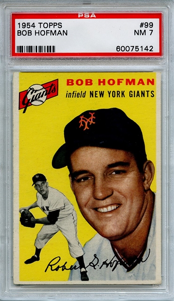 1954 Topps 99 Bob Hofman PSA NM 7