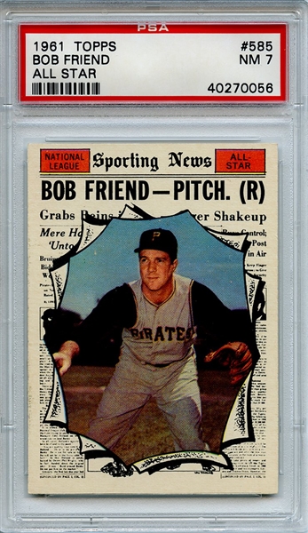 1961 Topps 585 Bob Friend All Star PSA NM 7