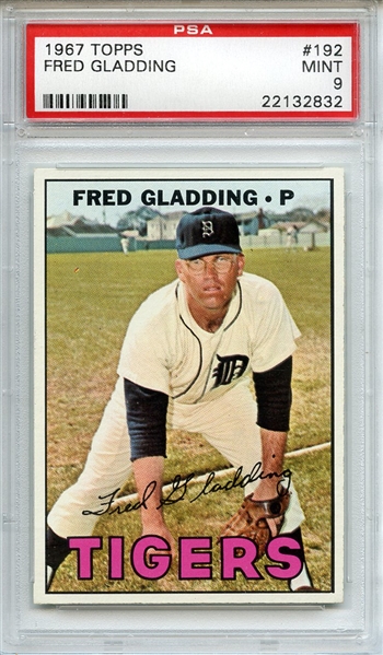 1967 Topps 192 Fred Gladding PSA MINT 9