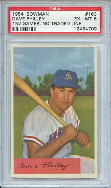 1954 Bowman 163 Dave Philley 152 Games No Traded Line PSA EX-MT 6