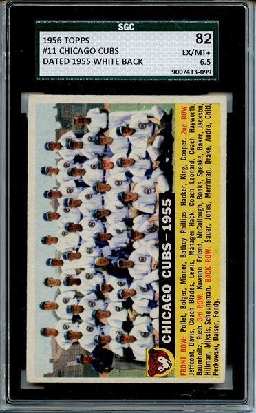 1956 Topps 11 Chicago Cubs Team Dated SGC EX/MT+ 82 / 6.5