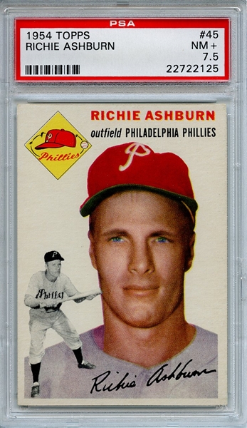 1954 Topps 45 Richie Ashburn PSA NM+ 7.5
