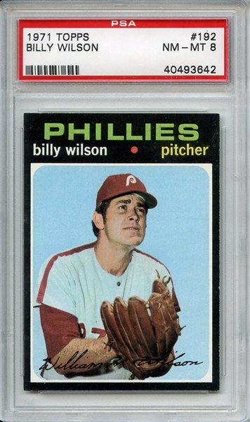 1971 Topps 192 Billy Wilson PSA NM-MT 8