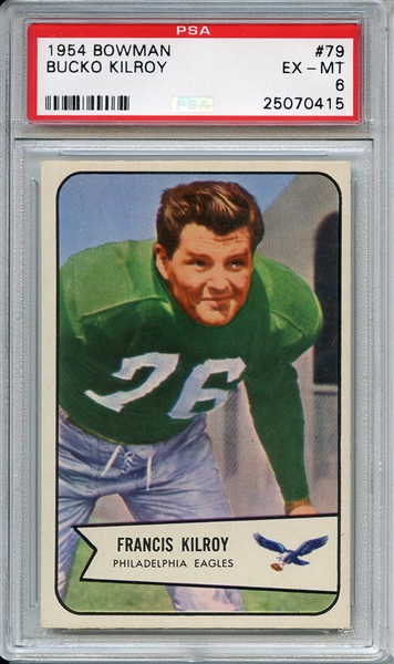 1954 Bowman 79 Bucko Kilroy PSA EX-MT 6