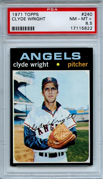 1971 Topps 240 Clyde Wright PSA NM-MT+ 8.5