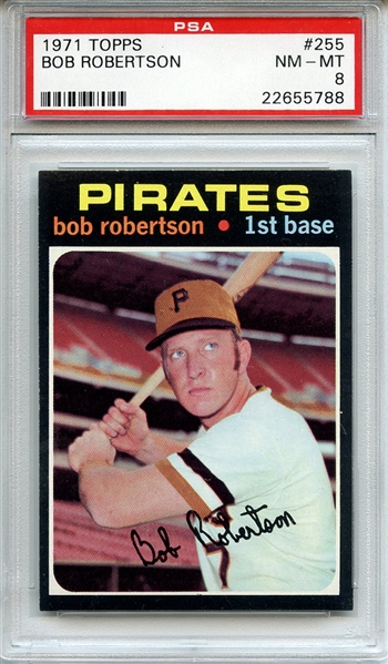 1971 Topps 255 Bob Robertson PSA NM-MT 8