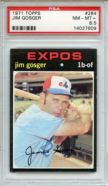 1971 Topps 284 Jim Gosger PSA NM-MT+ 8.5