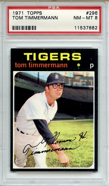 1971 Topps 296 Tom Timmermann PSA NM-MT 8