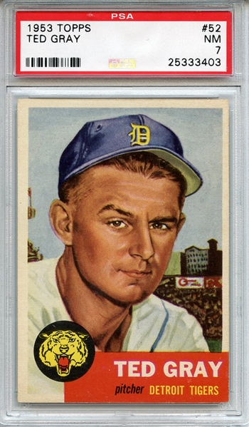 1953 Topps 52 Ted Gray PSA NM 7