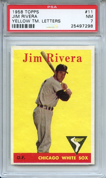 1958 Topps 11 Jim Rivera Yellow Letters PSA NM 7
