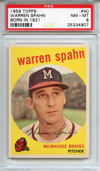 1959 Topps 40 Warren Spahn Born in 1921 PSA NM-MT 8