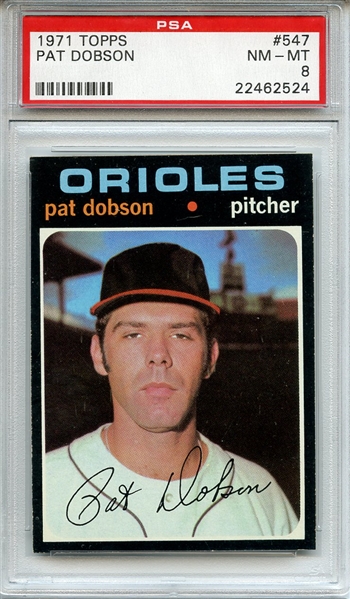 1971 Topps 547 Pat Dobson PSA NM-MT 8