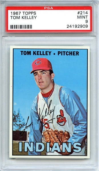 1967 Topps 214 Tom Kelley PSA MINT 9