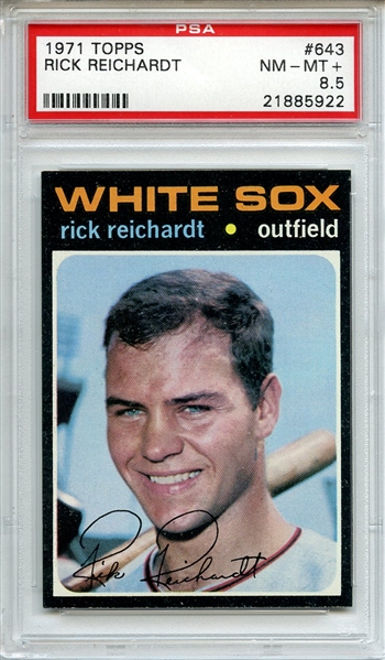 1971 Topps 643 Rick Reichardt PSA NM-MT+ 8.5