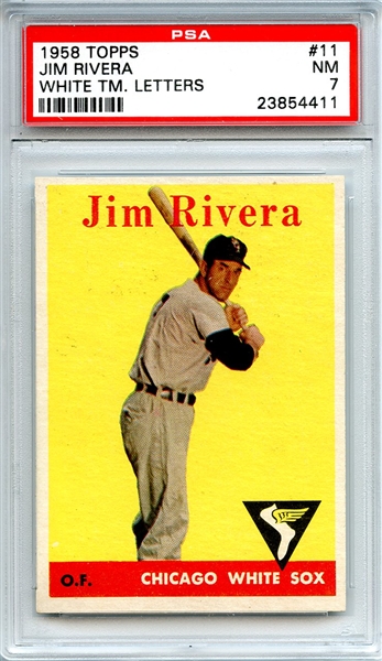 1958 Topps 11 Jim Rivera White TM. Letters PSA NM 7