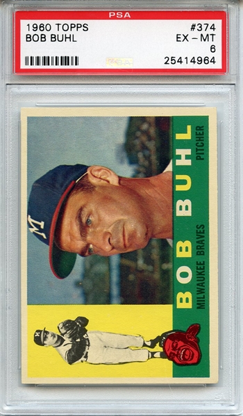 1960 Topps 374 Bob Buhl PSA EX-MT 6