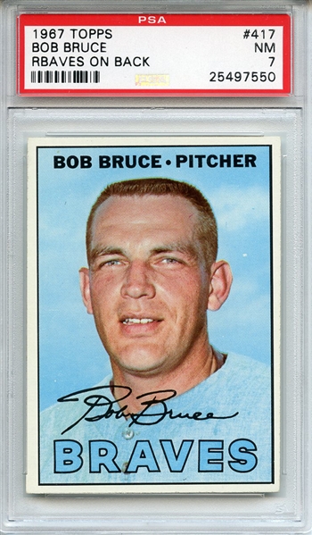 1967 Topps 417 Bob Bruce RBAVES PSA NM 7