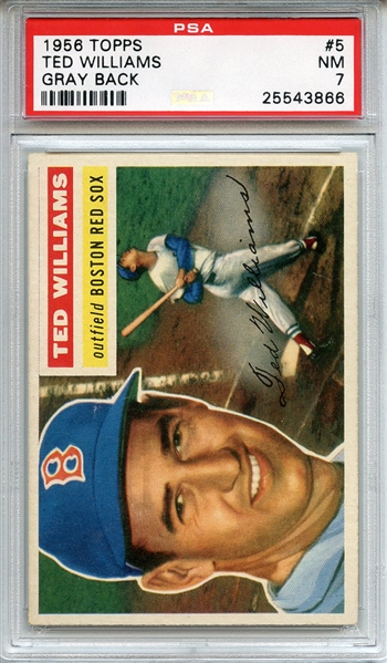 1956 Topps 5 Ted Williams Gray Back PSA NM 7