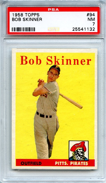 1958 Topps 94 Bob Skinner PSA NM 7