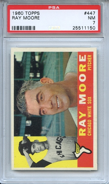 1960 Topps 447 Ray Moore PSA NM 7