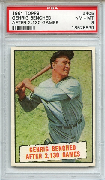 1961 Topps 405 Lou Gehrig Benched After 2130 Games PSA NM-MT 8