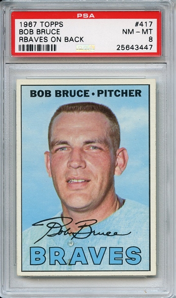 1967 Topps 417 Bob Bruce RBAVES PSA NM-MT 8