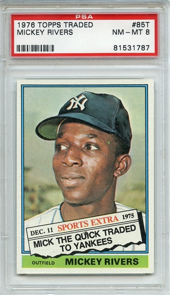 1976 Topps Traded 85T Mickey Rivers PSA NM-MT 8