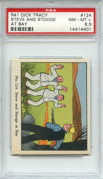 R41 Dick Tracy 124 Steve and Stooge at Bay PSA NM-MT+ 8.5