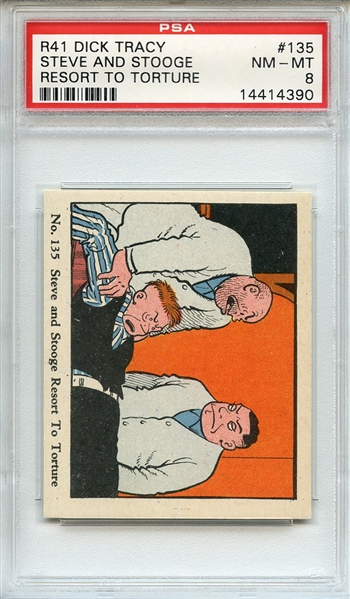 R41 Dick Tracy 135 Steve and Stooge Resort to Torture PSA NM-MT 8