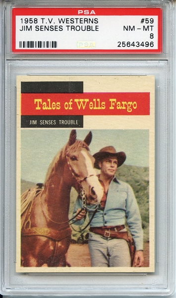 1958 TV Westerns 59 Jim Senses Trouble Tales of Wells Fargo PSA NM-MT 8