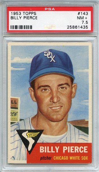 1953 Topps 143 Billy Pierce PSA NM+ 7.5