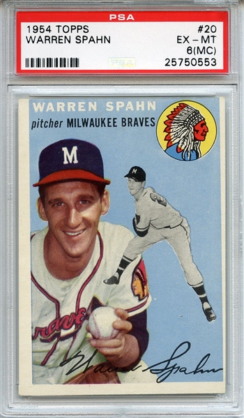 1954 Topps 20 Warren Spahn PSA EX-MT 6 (MC)