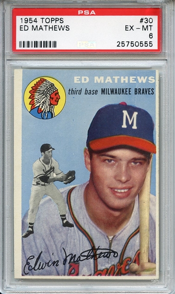 1954 Topps 30 Eddie Mathews PSA EX-MT 6