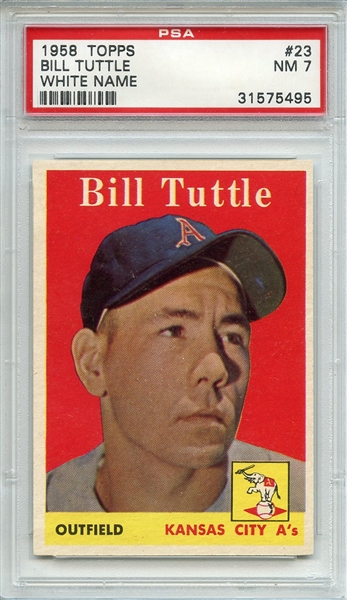 1958 Topps 23 Bill Tuttle PSA NM 7