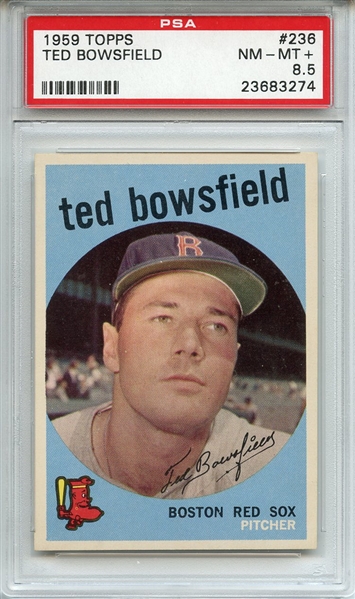 1959 Topps 236 Ted Bowsfield White Back PSA NM-MT+ 8.5