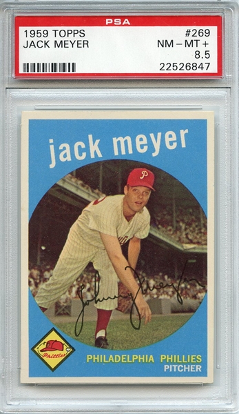 1959 Topps 269 Jack Meyer White Back PSA NM-MT+ 8.5
