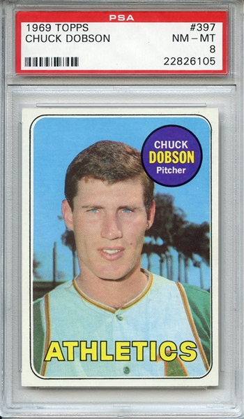 1969 Topps 397 Chuck Dobson PSA NM-MT 8