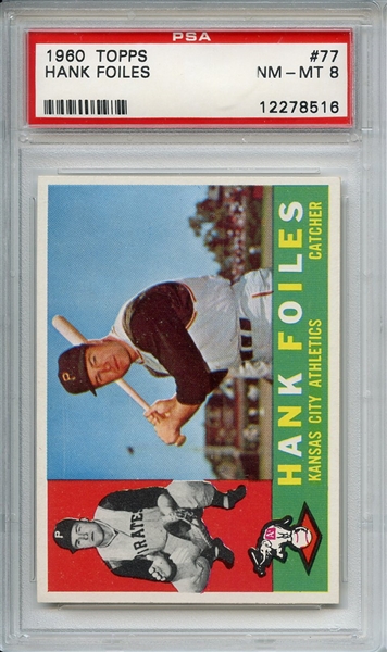 1960 Topps 77 Hank Foiles PSA NM-MT 8