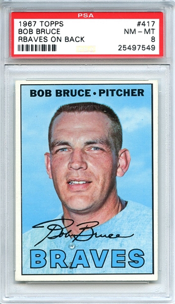 1967 Topps 417 Bob Bruce RBAVES PSA NM-MT 8