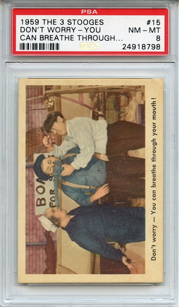 1959 Fleer The 3 Stooges 15 Don't Worry PSA NM-MT 8