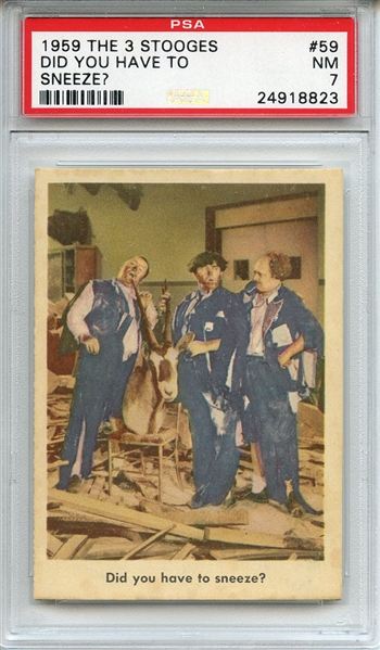 1959 Fleer The 3 Stooges 59 Did You Have to Sneeze? PSA NM 7