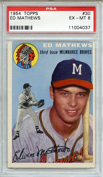 1954 Topps 30 Ed Mathews PSA EX-MT 6