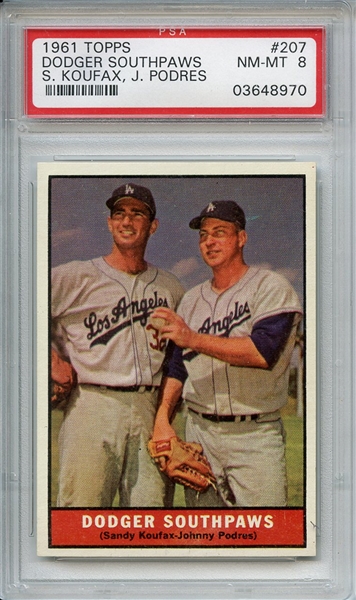 1961 Topps 207 Dodgers Southpaws S. Koufax, J. Podres PSA NM-MT 8