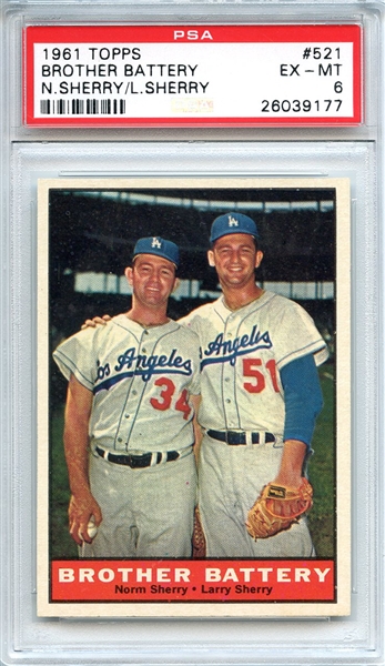 1961 Topps 521 Brother Battery N.Sherry/L.Sherry PSA EX-MT 6